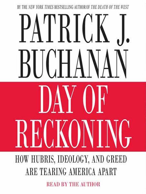 Title details for Day of Reckoning by Patrick J. Buchanan - Available